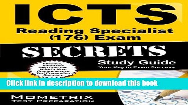 Download ICTS Reading Specialist (176) Exam Secrets Study Guide: ICTS Test Review for the Illinois