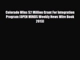 Read Colorado Wins $2 Million Grant For Integration Program (OPEN MINDS Weekly News Wire Book