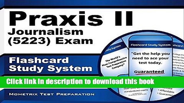 Read Praxis II Journalism (5223) Exam Flashcard Study System: Praxis II Test Practice Questions