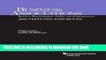 [PDF]  Business Associations: Agency, Partnerships, LLCs, and Corporations, 2015 Statutes and