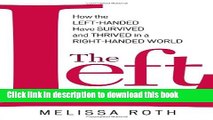Download Books The Left Stuff: How the Left-Handed Have Survived and Thrived in a Right-Handed