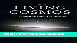 Download Books The Living Cosmos: Our Search for Life in the Universe E-Book Download