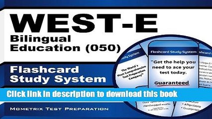 Read WEST-E Bilingual Education (050) Flashcard Study System: WEST-E Test Practice Questions