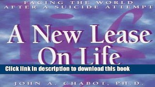 [PDF] A New Lease on Life: Facing the World after a Suicide Attempt Read Full Ebook
