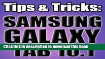 Read Books Tips   Tricks for Samsung Galaxy Tab 10.1: A Complete Guide E-Book Free