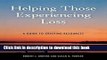 [PDF] Helping Those Experiencing Loss: A Guide to Grieving Resources Read Full Ebook