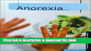 Download Anorexia (Perspectives on Mental Health) PDF Online