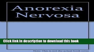 Download Anorexia Nervosa Ebook Online