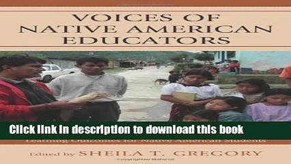 Read Voices of Native American Educators: Integrating History, Culture, and Language to Improve