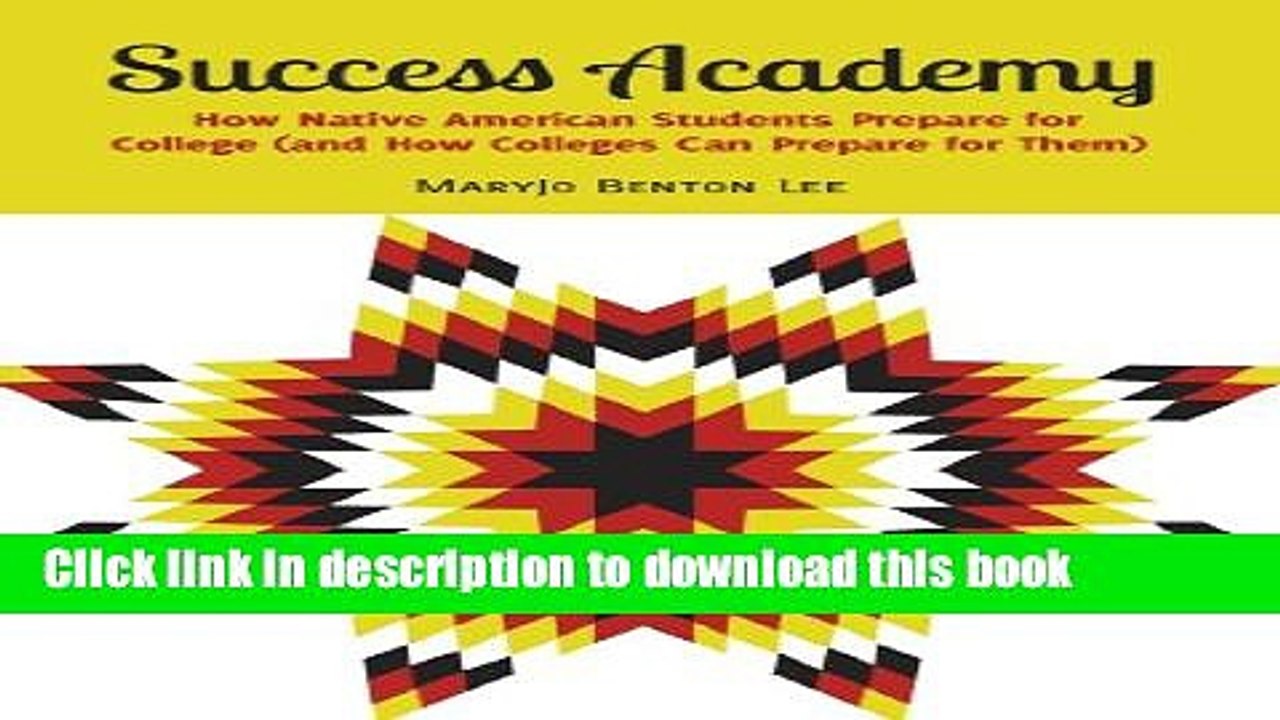 Read Success Academy: How Native American Students Prepare for College (and How Colleges Can