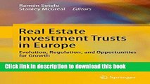 [Read PDF] Real Estate Investment Trusts in Europe: Evolution, Regulation, and Opportunities for