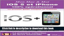 Download iOS 5 et iPhone : 100% opÃ©rationnel (Mon Mac   Moi t. 61) (French Edition) PDF Free