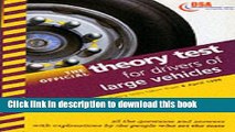 Read The Official Theory Test for Drivers of Large Vehicles (Driving Skills)  Ebook Free