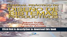 Read Books Manual prÃ¡ctico de diseÃ±o de sistemas productivos: 1 (Spanish Edition) E-Book Free