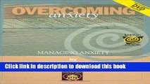 Download OVercoming anxiety: a guided self-hypnosis course to help you discover your own ability