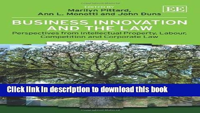 [PDF] Business Innovation and the Law: Perspectives from Intellectual Property, Labour,