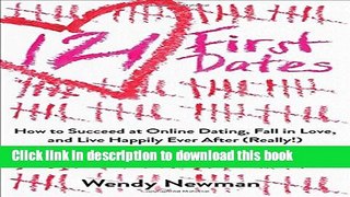 Download Book 121 First Dates: How to Succeed at Online Dating, Fall in Love, and Live Happily
