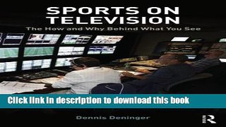 Download Books Sports on Television: The How and Why Behind What You See Ebook PDF