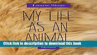 Read Books My Life as an Animal: Stories (Triquarterly Books) E-Book Free