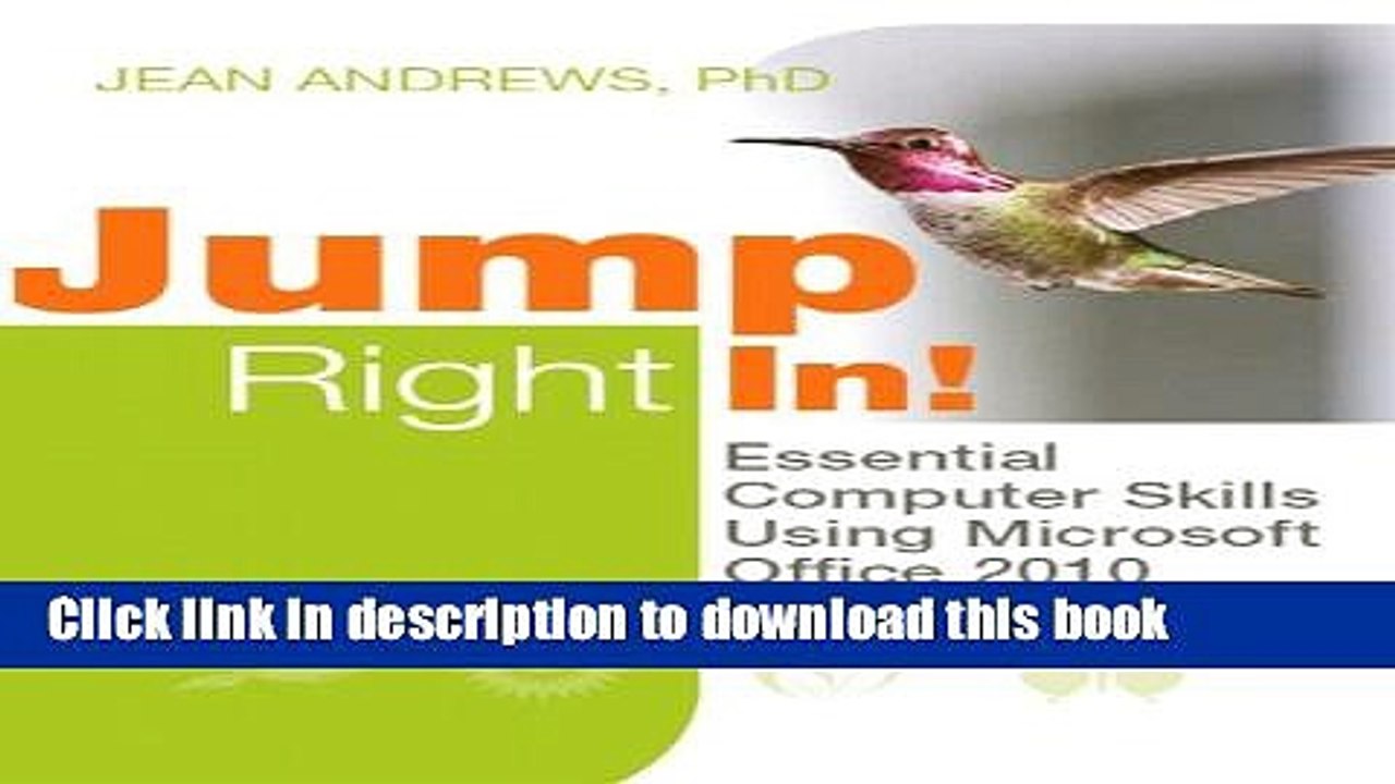 Read Book Jump Right In: Essential Computer Skills Using Microsoft Office 2010 ebook textbooks