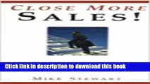 Read Close More Sales! Persuasion Skills That Boost Your Selling Power  Ebook Free