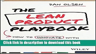 Read The Lean Product Playbook: How to Innovate with Minimum Viable Products and Rapid Customer