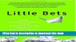 Download Little Bets: How Breakthrough Ideas Emerge from Small Discoveries  PDF Free