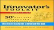 Read The Innovator s Toolkit: 50+ Techniques for Predictable and Sustainable Organic Growth  Ebook