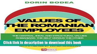 Read Values of the Romanian Employees: The Central, Ideal and Structural Values of the Romanians
