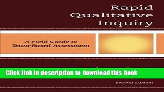 Download Rapid Qualitative Inquiry: A Field Guide to Team-Based Assessment PDF Online