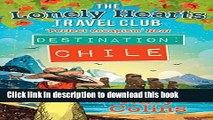 Read Books Destination Chile (The Lonely Hearts Travel Club) PDF Free