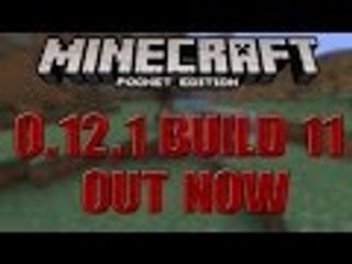 MCPE 0.12.1 Build 11 Out Now!!!