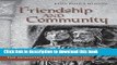 Read Friendship and Community: The Monastic Experience, 350-1250 PDF Free