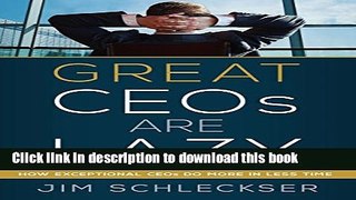 Read Great CEOs Are Lazy  Ebook Free