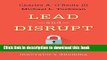 Read Lead and Disrupt: How to Solve the Innovator s Dilemma  Ebook Free