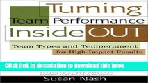 Read Books Turning Team Performance Inside Out: Team Types and Temperament for High-impact Results