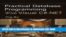 Read Book Practical Database Programming With Visual C#.NET Ebook PDF
