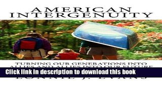 Read Books American Intergenuity: Turning Our Generations Into Allies and Allies Into Our Future