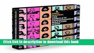 Read Book Andy Warhol: The Complete Commissioned Magazine Work ebook textbooks