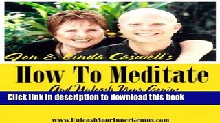 Read Books How to Meditate and Unleash Your Genius E-Book Free