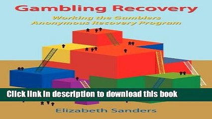 Video herunterladen: Read Books Gambling Recovery: Working the Gamblers Anonymous Recovery Program ebook textbooks