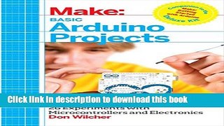 Download Basic Arduino Projects: 26 Experiments with Microcontrollers and Electronics PDF Free