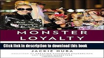 Read Book Monster Loyalty: How Lady Gaga Turns Followers into Fanatics PDF Free