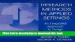 Read Research Methods in Applied Settings: An Integrated Approach to Design and Analysis Ebook Free