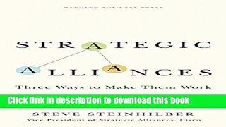 Download Strategic Alliances: Three Ways to Make Them Work (Memo to the CEO)  Ebook Free