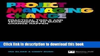 Read Project Managing Change: Practical tools and techniques to make change happen (Financial