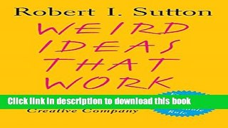 Download Weird Ideas That Work: How to Build a Creative Company  PDF Online