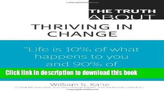 Read The Truth About Thriving in Change  Ebook Free