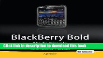 Read BlackBerry Bold Made Simple: For the BlackBerry Bold 9700 Series PDF Free