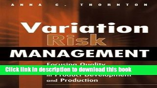 Read Variation Risk Management: Focusing Quality Improvements in Product Development and